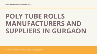 Poly Tube Rolls Manufacturers And Suppliers In Gurgaon