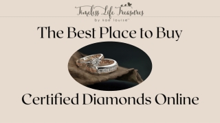 The Best Place to buy Certified Diamonds Online