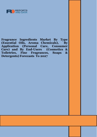 Fragrance Ingredients Market  Share, Size, Trends Analysis Report, Region, 2027