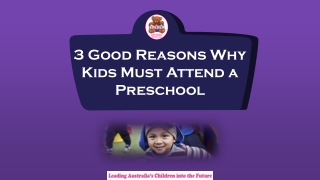 3 Good Reasons Why Kids Must Attend a Preschool