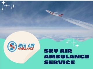 Utilize our highly majestic Air Ambulance Service in Jamshedpur at Reliable Cost