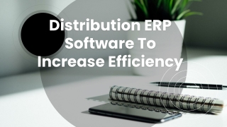 Distribution ERP Software To Increase Efficiency