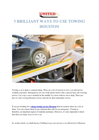 5 Brilliant Ways To Use Towing Houston