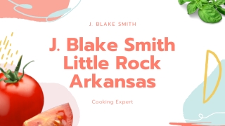 J. Blake Smith Little Rock Arkansas|J. Blake Smith