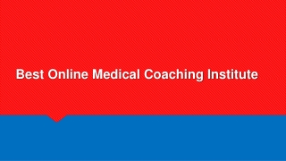 Best Online Medical Coaching Institute