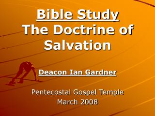 PPT - Bible Study The Doctrine of Salvation PowerPoint Presentation ...