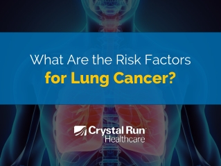 What Are the Risk Factors for Lung Cancer