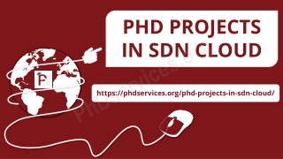 PHD PROJECTS IN SDN CLOUD