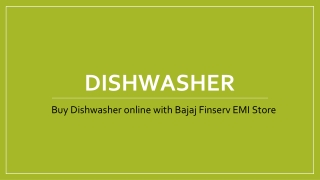 Buy Dishwasher online with Bajaj Finserv EMI Store