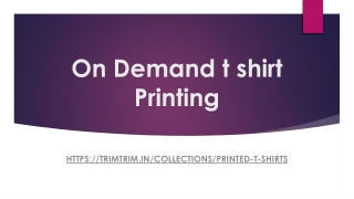 On Demand t shirt Printing