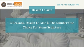 3 Reasons, Dessin Le Arte is The Number One Choice For Stone Sculpture