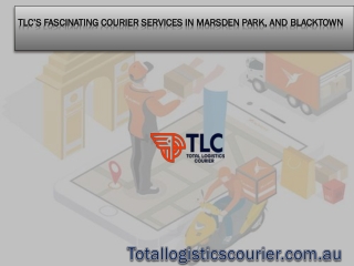 TLC’s Fascinating Courier Services in Girraween, Richmond, Marsden Park, and Blacktown