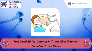 Fast Covid-19 Test Services In Travel Clinic Toronto - Canadian Travel Clinics