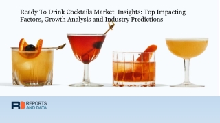 Ready To Drink Cocktails Market Size, Industry Trends & Demand Analysis by 2028