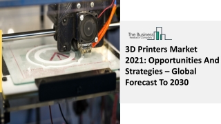 3D Printer Market Analysis, Global Trends, Industry Outlook 2021-2030