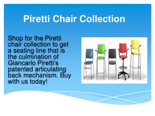 Piretti Chair Collection