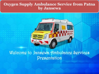 Jansewa Panchmukhi Oxygen Supply Ambulance Service in Patna