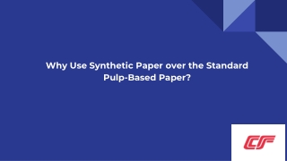 Cosmo Films: What is Synthetic Paper? Why Use Synthetic Paper over the Standard