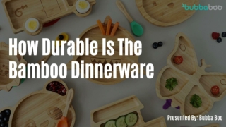 How Durable is Bamboo Dinnerware