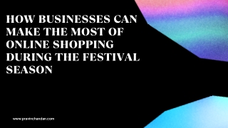 How businesses can make the most of online shopping during the festival season