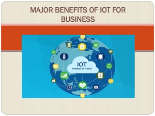 MAJOR BENEFITS OF IOT FOR BUSINESS