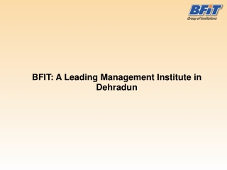 A Leading Management Institute in Dehradun | Admission for BBA | BFIT college