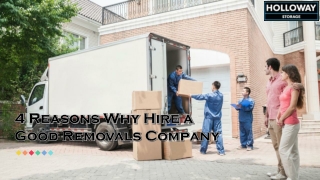 4 Reasons Why Hire a Good Removals Company