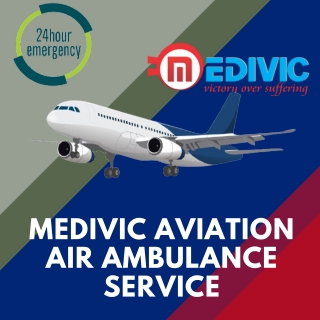 Medivic Aviation Air Ambulance Services in Indore with Certified Medicinal Care & Aid