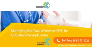 Identifying the Place of Service (POS) for Outpatient Wound Center