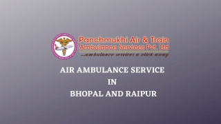 Select Fastest Air Ambulance from Raipur or Bhopal at Low Budget