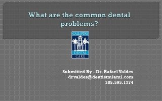 What are the common dental problems