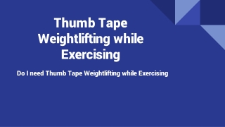 Thumb tape weightlifting