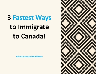 3 Fastest Ways to Immigrate to Canada!