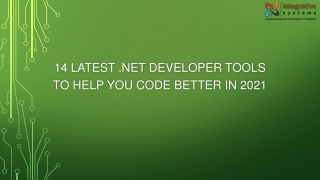 14 Latest .Net Developer Tools To Help you Code Better in 2021