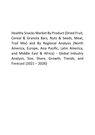Healthy Snacks Market Analysis 2021