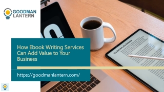How Ebook Writing Services Can Add Value to Your Business.