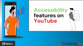 Accessibility features on YouTube