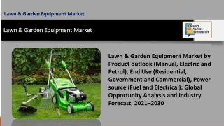 Lawn & Garden Equipment Market By Classifications, Applications and Market Overv