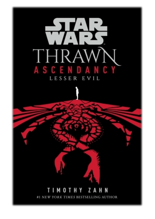 [PDF] Free Download Star Wars: Thrawn Ascendancy (Book III: Lesser Evil) By Timo