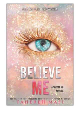[PDF] Free Download Believe Me By Tahereh Mafi