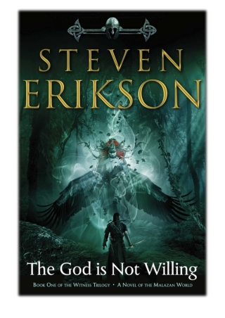 [PDF] Free Download The God Is Not Willing By Steven Erikson