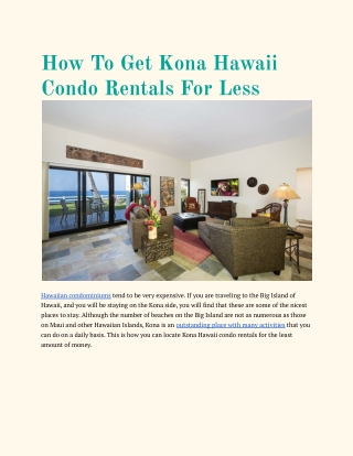 How To Get Kona Hawaii Condo Rentals For Less