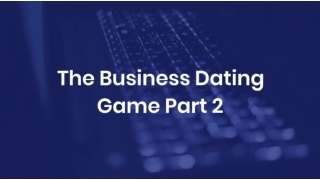 The Business Dating Game Part 2