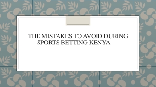 The Mistakes To Avoid During Sports Betting Kenya