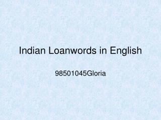 Indian Loanwords in English