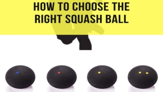 How to Choose the Right Squash Ball
