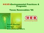 H-E-B s Environmental Practices Programs Texas Renewables 06