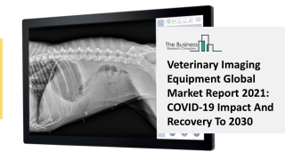 Veterinary Imaging Equipment Global Market Report 2021