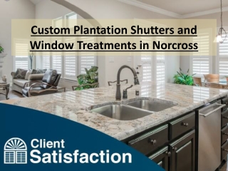 Custom Plantation Shutters and Window Treatments in Norcross