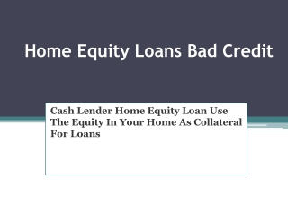 Home Equity Loans Bad Credit